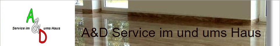 A&D Service im und ums Haus