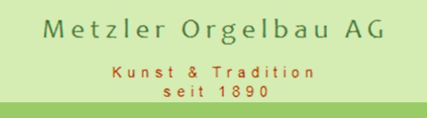 Metzler Orgelbau AG