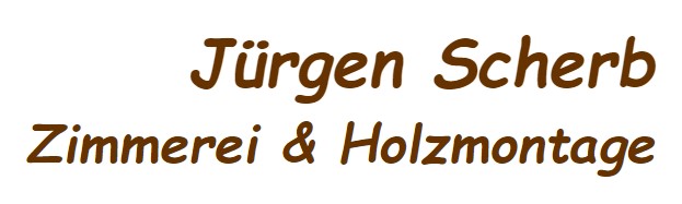 Jürgen Scherb, Zimmerei & Holzmontage