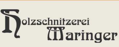 Holzschnitzerei Maringer | Wertvoll und Zeitlos.