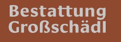 Bestattung Großschädl GmbH