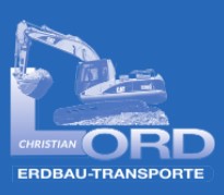 Erdbau-Transporte Lord GmbH | ERDBAUARBEITEN VOM PROFI