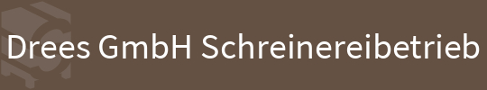 Drees GmbH Schreinereibetrieb