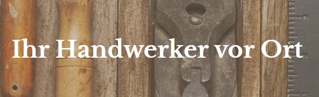 Ihr Handwerker vor Ort