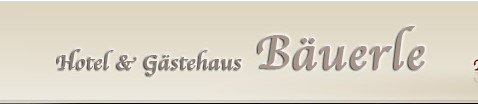 Hotel & Gästehaus Bäuerle